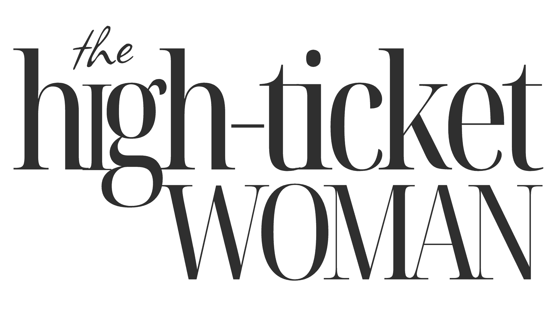 The High-Ticket Woman